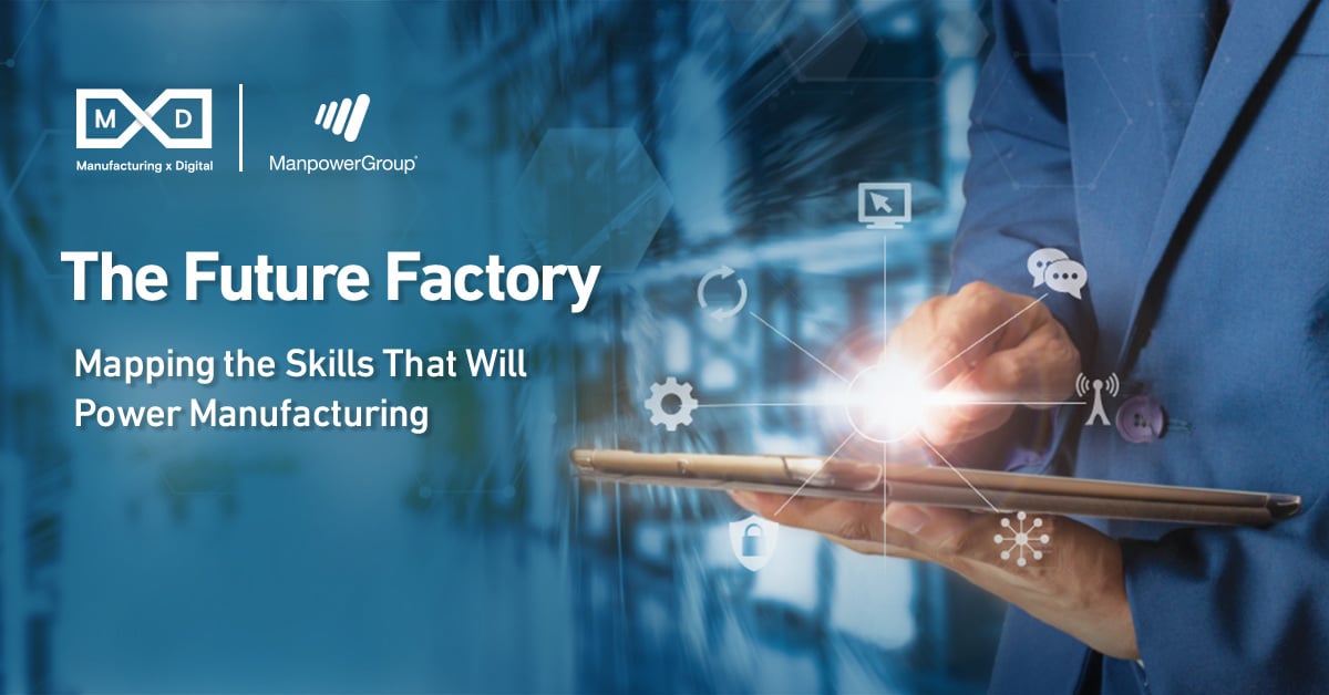 The Future Factory: Mapping the Skills That Will Power Manufacturing